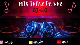 DJ LO - MIX TAPAZ DA KAZ // 2020