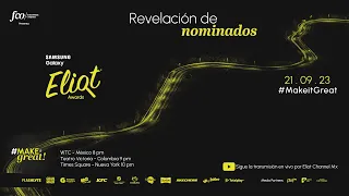 ¡ESTOS SON LOS NOMINADOS A LOS SAMSUNG GALAXY ELIOT AWARDS 2023!