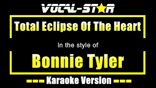 Bonnie Tyler - Total Eclipse Of The Heart (Karaoke Version) with Lyrics HD Vocal-Star Karaoke