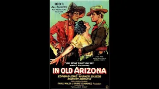 In Old Arizona (1930) : Film Review and Commentary | 2nd Academy Awards Winner Best Actor