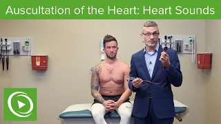 Auscultation of the Heart: Heart Sounds | Physical Examination