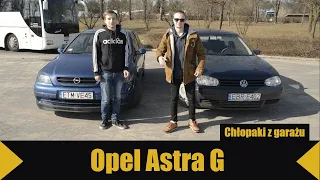 Opel Astra G - niemiecka rdza, polski tuning (Astra G vs. Golf IV) - Test #4 | Chłopaki z Garażu