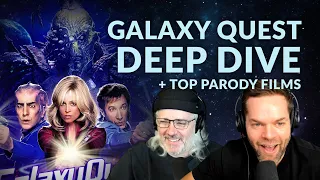 Galaxy Quest Deep Dive + Top Parody Films