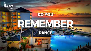 The Grau Club Sessions #20 [Do You Remember Dance?] Summer 2023 • Carlos Grau