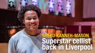 Sheku Kanneh-Mason on his rise to fame, diversity in classical music and why he loves Liverpool