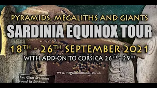 Pyramids, Megaliths & Giants of Ancient Sardinia Equinox Tour, September 2021 | Megalithomania