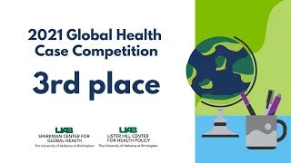 2021 Global Health Case Competition, 3rd place