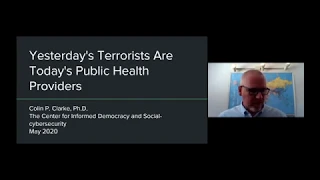 Colin P. Clarke - Yesterday's Terrorists Are Today's Public Health Providers