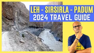 Leh to Padum Route Travel Guide 2024 | Padum to Leh New Road | Sirsir La Pass - Singe La Pass Route