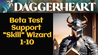 Daggerheart Beta Character Creation Guide: Skill Wizard Uses Experiences to Succeed at...Everything