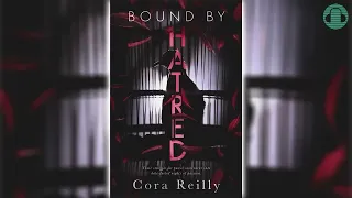 Bound By Hatred (Born in Blood Mafia Chronicles #3) by Cora Reilly 🎧📖 Billionaires Romance Audiobook