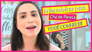 Brincadeiras para Chá de Panela - As 5 MELHORES e mais divertidas!!