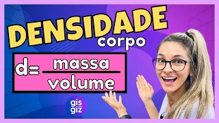 DENSIDADE DE UM CORPO | RAZÕES ESPECIAIS | Prof. Gis/ Densidade Matemática.