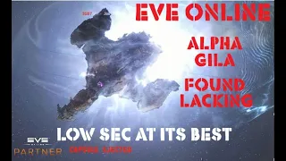 Eve Online Alpha Gila Found Lacking - Low Sec At Its Best :)