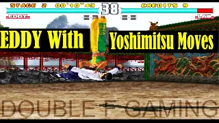 Eddy with Yoshimitsu Best Moves Gameplay - Tekken 3 (Arcade Version) (Remake)