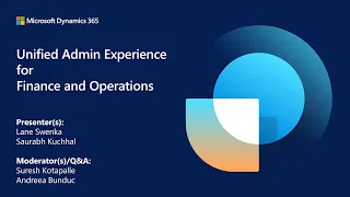 Unified Admin Experience for Finance and Operations | D365 Tech Talk