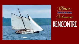 RENCONTRE - Classic Nova Scotia Wooden Schooner