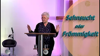 Gottesdienst vom 12.05.2024   - Sehnsucht oder Frömmigkeit – Inge Wallis