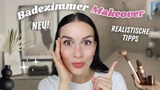 Glow Up: Mein Badezimmer Makeover (realistisch & praktisch)