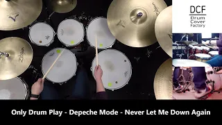 Depeche Mode - Never Let Me Down Again - Only Drum Play by 유한선[DCF]