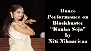 Semi-Classical Dance Performance on "Kanha Soja Jara" from "Bahubali-2" movie by Niti Nihaaricaa