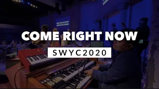Come Right Now | Harvest Music | SWYC2020