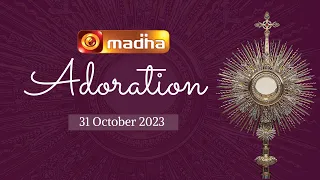 🔴 LIVE 31 October 2023 Adoration 11:00 AM | Madha TV