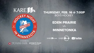 WATCH LIVE: Hockey Night in Minnesota | Feb. 16 Eden Prairie vs. Minnetonka (Boys)