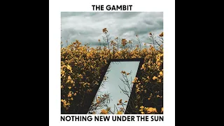 The Gambit - One Last Touch