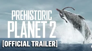 Prehistoric Planet: Season 2 - Official Trailer