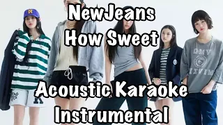 NewJeans - How Sweet Acoustic Karaoke Instrumental