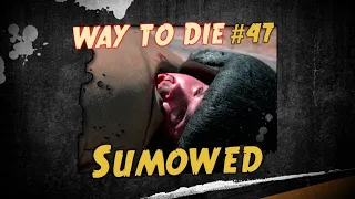 1000 Ways to Die Sumowed