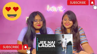 Jee Ni Lagda (Full Video) Karan Aujla | Making Memories | SISTERS REACTION