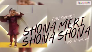 Tony Kakkar " Shona Meri Shona  Shona dance by shanaya