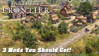 3 MODS YOU SHOULD GET FOR Farthest Frontier | New Survival City builder game | #5