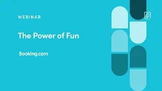 Webinar: The Power of Fun by fmr Booking.com Product Leader, Phil O'Hagan