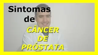 Sintomas de Câncer de Próstata