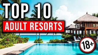 Top 10 Best Adult Only All-Inclusive Resorts In The Caribbean