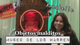 CONOCI A LA MUÑECA ANNABELLE Y OTROS OBJETOS EMBRUJADOS DEL MUSEO DE LOS WARREN | SARA KAT BLANDON