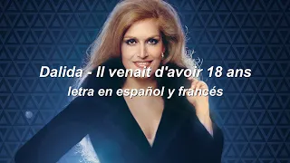 Dalida - Il venait d'avoir 18 ans (letra en español y francés)