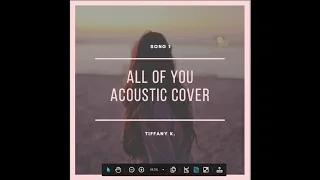 All Of Me - John Legend (Cover by Tiffany)