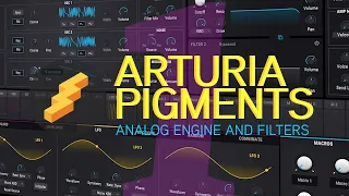 Let's Play Arturia Pigments: Part 01 - Analog Engine and Filters