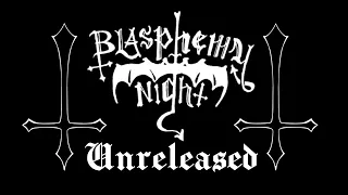 BLASPHEMY NIGHT - 2 Unreleased Tracks