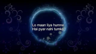 Lo maan Liya Humne (Arijit Singh) -Karaoke with Lyric