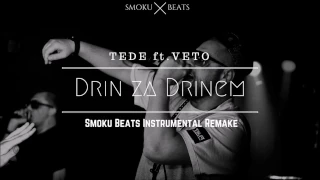 Tede ft. VETO - Drin za Drinem (Instrumental Remake)