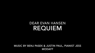 Requiem from Dear Evan Hansen - Piano Accompaniment