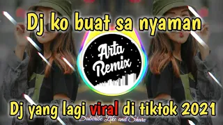 🎧Dj ko buat sa nyaman || dj tiktok terbaru🎶🔊 2021 ko buat sa jatuh dalam kenyamanan