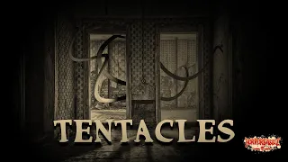 TENTACLES: A Lovecraftian Nightmare