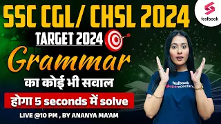 SSC CGL ENGLISH 2024 | ENGLISH GRAMMAR | SSC CGL/CHSL 2024 | ENGLISH BY ANANYA MA'AM