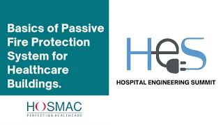 Basics of Passive Fire Protection System for Healthcare Buildings. (HES2018)